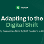 Adapting to the Digital Shift fourthX Technologies